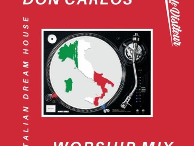 Le Visiteur: Don Carlos Worship Mix – Classic Italian Dream&nbsp;House